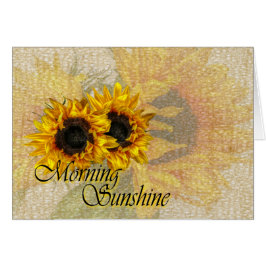 God morgon, Sunshine.. Hälsningskort