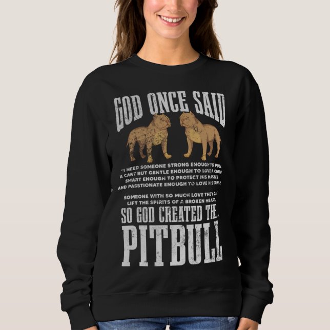 God Once Said So God Created Pitbull Dog Christian T Shirt (Framsida)