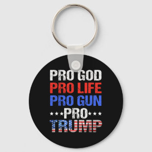 God Pro Life Pro Gun Pro Trump - Patriotic Trumps Nyckelring