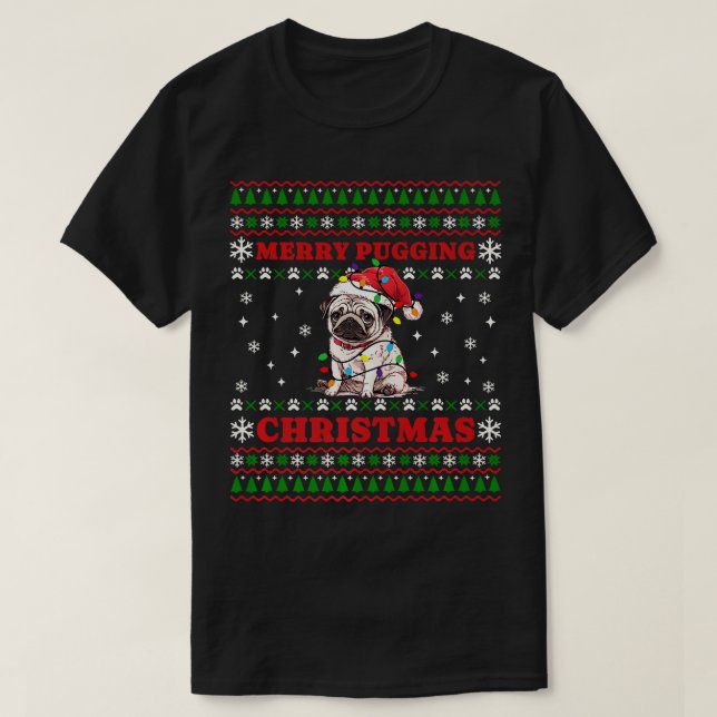 God Pugging jul Pug Santa Julafton Ugly Sweate T Shirt (Design framsida)