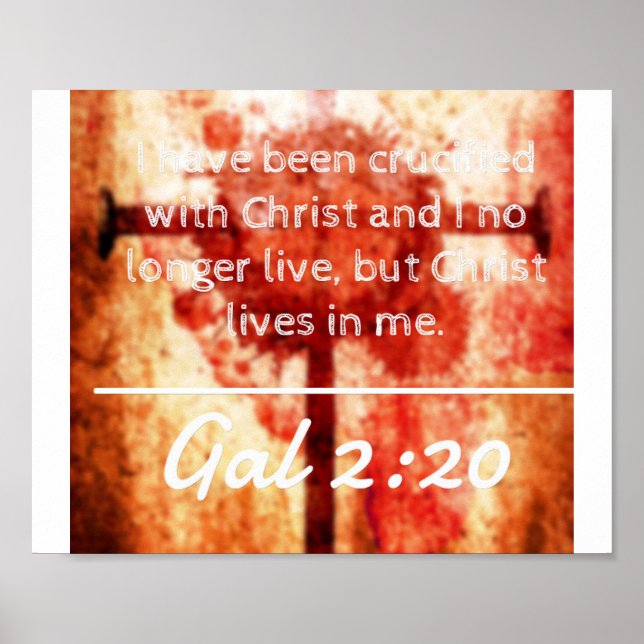 God Quotes:  Gal 2:20 -- "Christ Lives In Me" Poster (Framsidan)