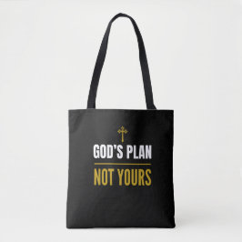 God’s Plan, Not Yours – Tygkasse