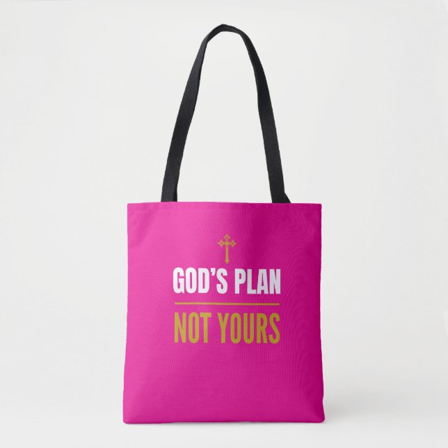 God’s Plan, Not Yours – Tygkasse (Framsida)