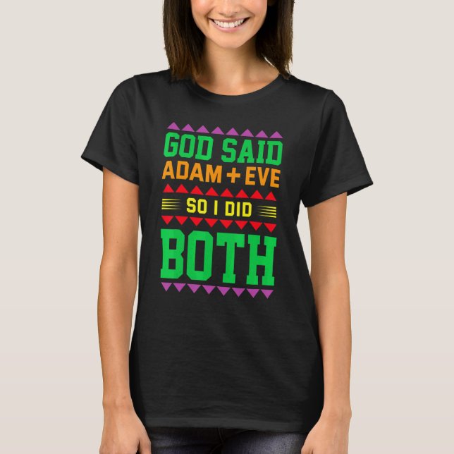 God Said Adam + Eve So I Did Both Lesbian Gay Bise T Shirt (Framsida)
