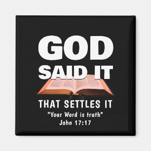 GOD SAID IT Christian Magnet