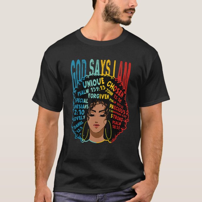 God Say I Am Powerful Black Melanin History Month T Shirt (Framsida)