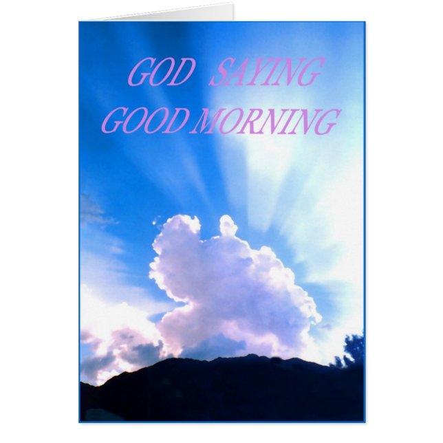 GOD SAYING BRA MORNING HÄLSNINGSKORT (Framsidan)