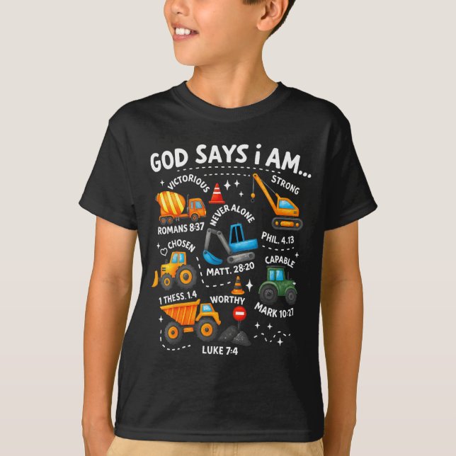 God Says I Am Christian Bible Verses Boys Construc T Shirt (Framsida)