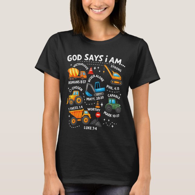 God Says I Am Christian Bible Verses Boys Construc T Shirt (Framsida)