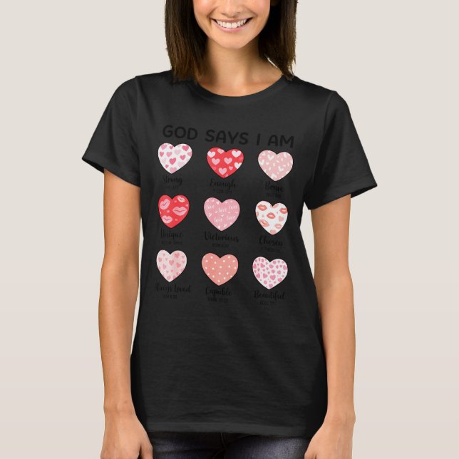 God Says I Am Christian Faith Heart Valentine Jesu T Shirt (Framsida)
