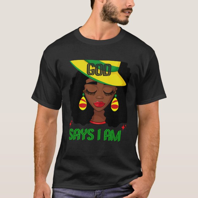 God Says I Am Melanin Woman Black Girl African Que T Shirt (Framsida)