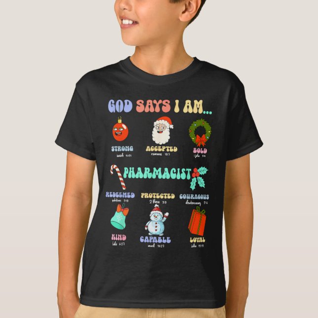 God Says I Am Pharmacist Christmas Pharmacy Tech C T Shirt (Framsida)