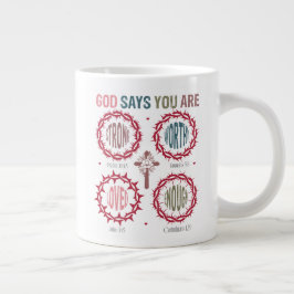 God Says You Are Jumbo Mugg