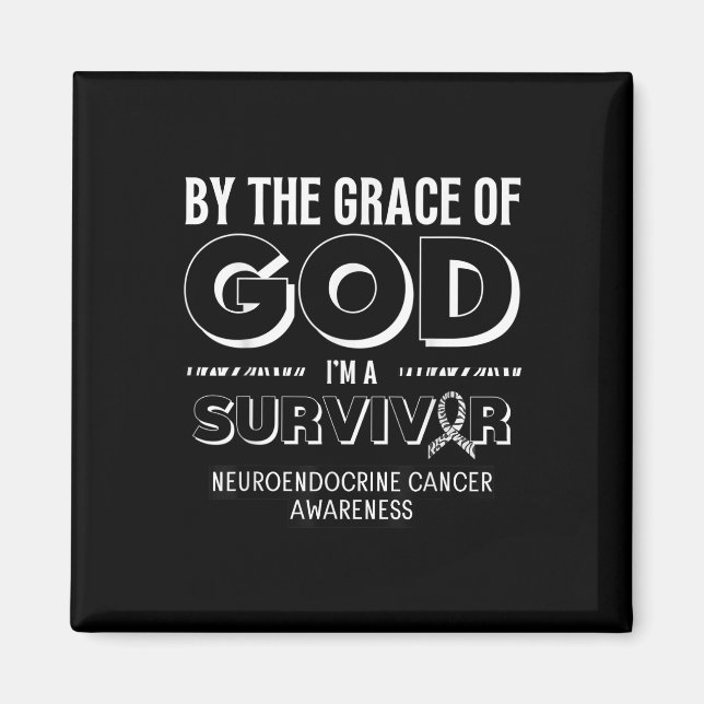 God Survivor Neuroendocrine Cancer Awareness Magnet (Framsidan)