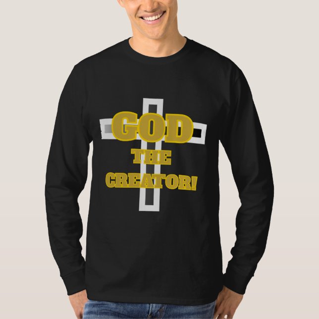 GOD THE CREATOR! T SHIRT (Framsida)