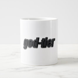 God-tier  jumbo mugg