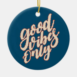 God Vibes Bara Alla hjärtans dag | Ornament