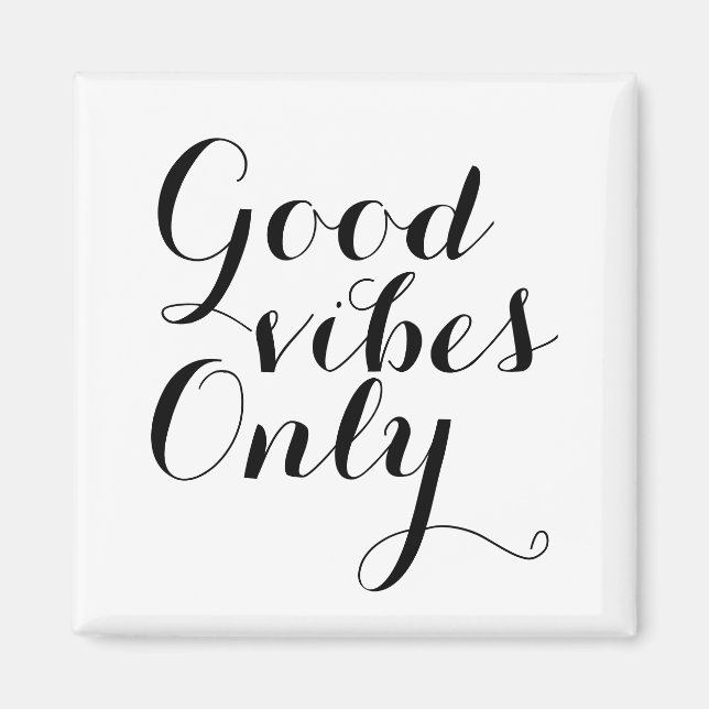 God Vibes Endast Motivational Affirmation Lycklig Magnet (Framsidan)