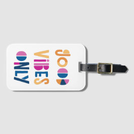 God Vibes endast Motiverande färgstark modern Bagagebricka