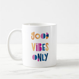 God Vibes endast Motiverande färgstark modern Kaffemugg