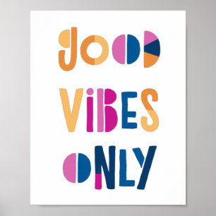 God Vibes endast Motiverande färgstark modern Poster