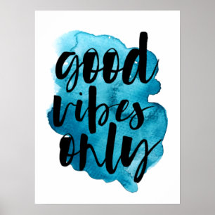God Vibes Endast vattenfärg Poster
