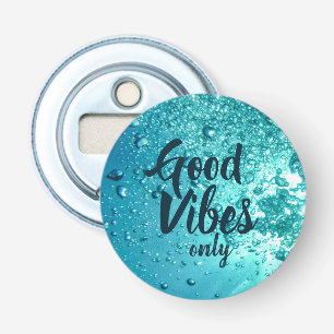 God Vibes och Coola Blue Vatten Flasköppnare