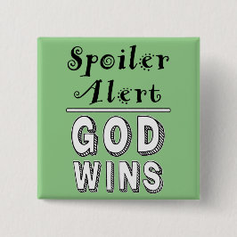 God Wins Button Knapp