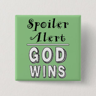 God Wins Button Knapp