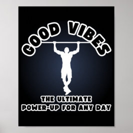 Goda vibes: Den ultimata kraften för vilken dag so Poster