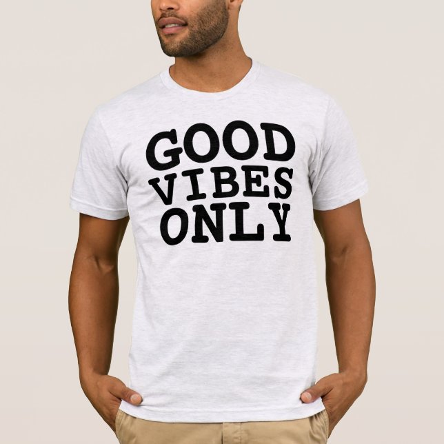 GODA VIBES ENDAST T-shirts (Framsida)