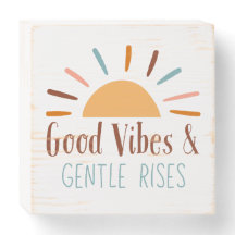 Goda Vibes och Gentle Rises Wooden Box Sign