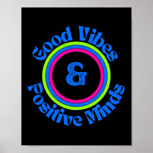 Goda vibes och positiva sinnen poster