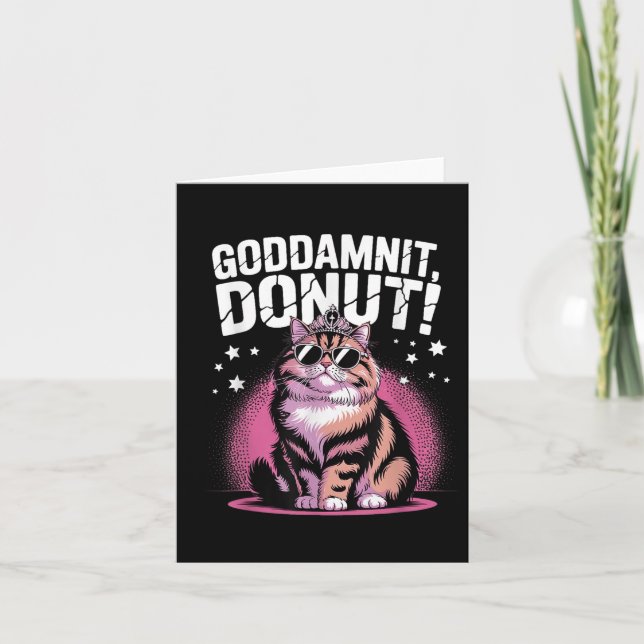 Goddammit Donut Funny Princess Cat Gles Kort (Framsida)