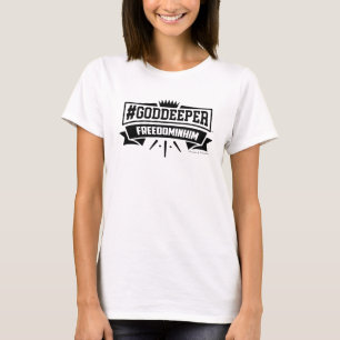 #GODDEEPER (TM) - frihet i honom TShirt (vit) Tee Shirt