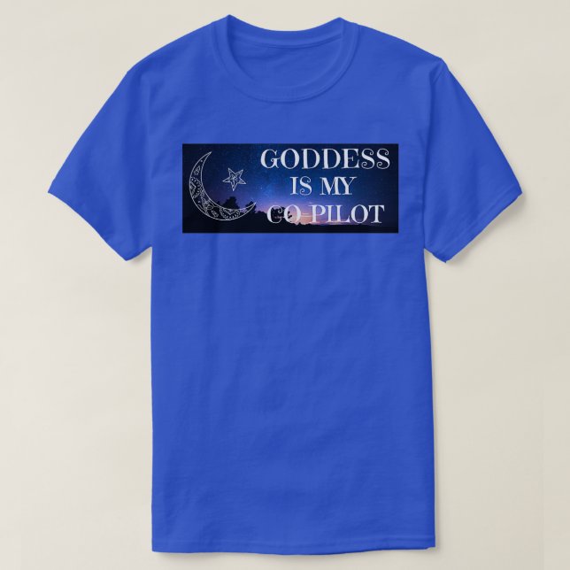 Goddess är min medpilot t shirt (Design framsida)