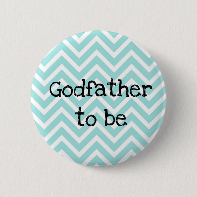 Godfader som ska vara teal Chevron Baby Shower-sti Knapp (Framsida)