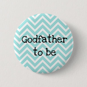 Godfader som ska vara teal Chevron Baby Shower-sti Knapp