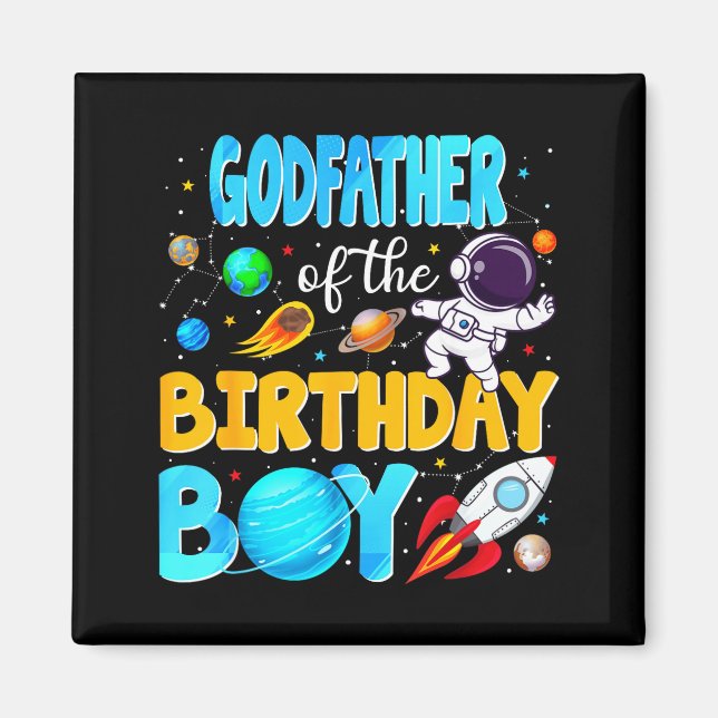 Godfather Of The Birthday Boy Space Astronaut 1st  Magnet (Framsidan)