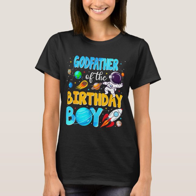 Godfather Of The Birthday Boy Space Astronaut 1st  T Shirt (Framsida)