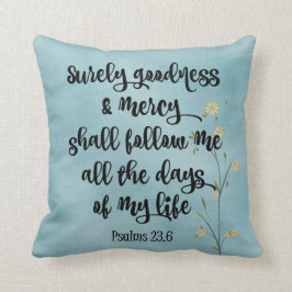 Godhet väl och Mercy Psalms 23 Bible Verse? Kudde