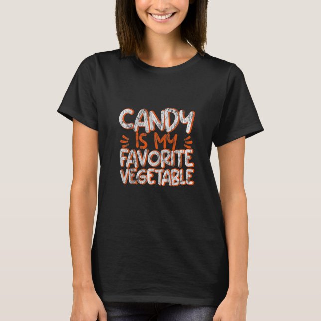 Godis är min favoritgrönsak      t shirt (Framsida)