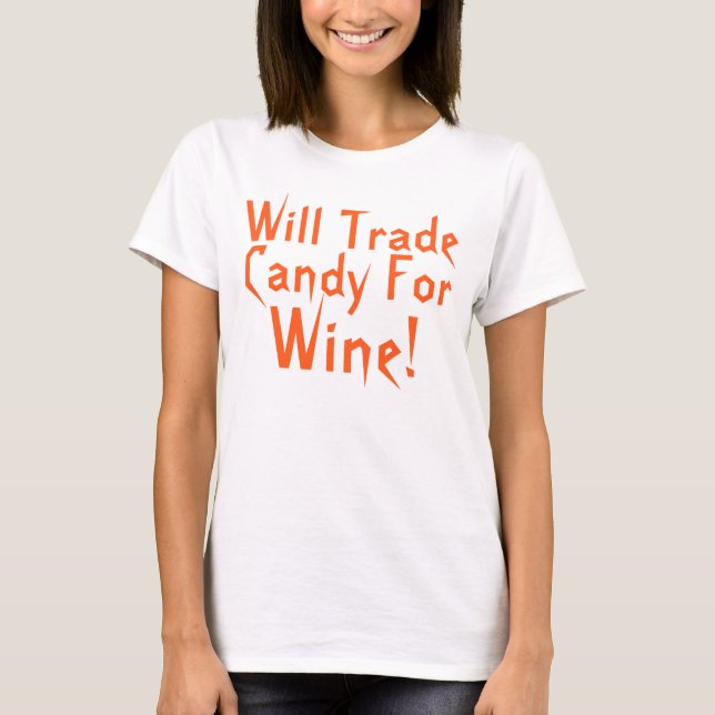 Godis för det roliga Halloween för vin ordstävet Tee Shirt (Framsida)