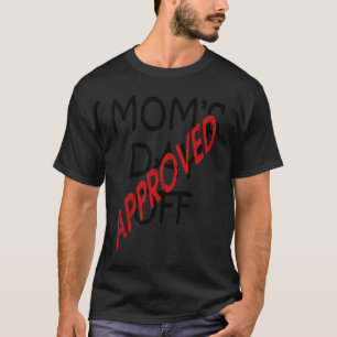 Godkänd offert för Roligt Mors dag av T Shirt