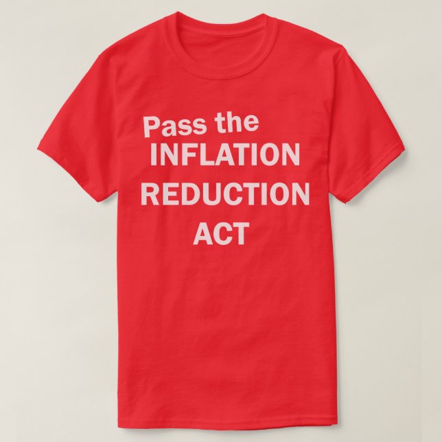 Godkänn lagen om inflationsminskning t shirt (Design framsida)