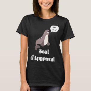 Godkännandedjurens försegling t shirt