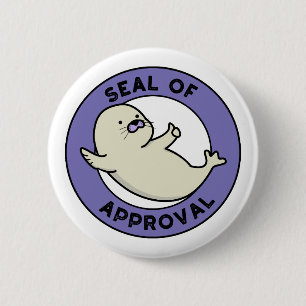 Godkännandeförsegling Funny Seal Pun Knapp
