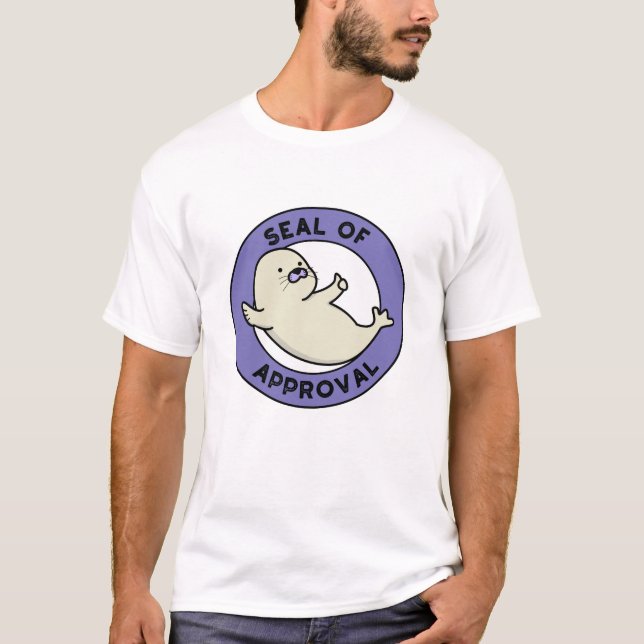 Godkännandeförsegling Funny Seal Pun T Shirt (Framsida)