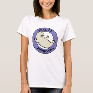 Godkännandeförsegling Funny Seal Pun T Shirt