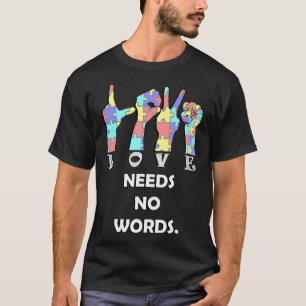 Godkännandeoffert ASL Kärlek behöver inget Ord T Shirt